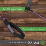 Gaiam Restore Pilates Bar Reformer Kit - Home Fitness Equipment for Total Body Workout - Includes Bar, Two 30-Inch Resistance Band Cords with Attached Foot Strap Loops - Exercise Guide Included - Image 4