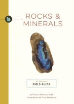 Rocks and Minerals: An Illustrated Field Guide - Image 2