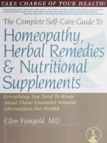 The Complete Self-Care Guide to Homeopathy, Herbal Remedies & Nutritional Supplements - Image 2